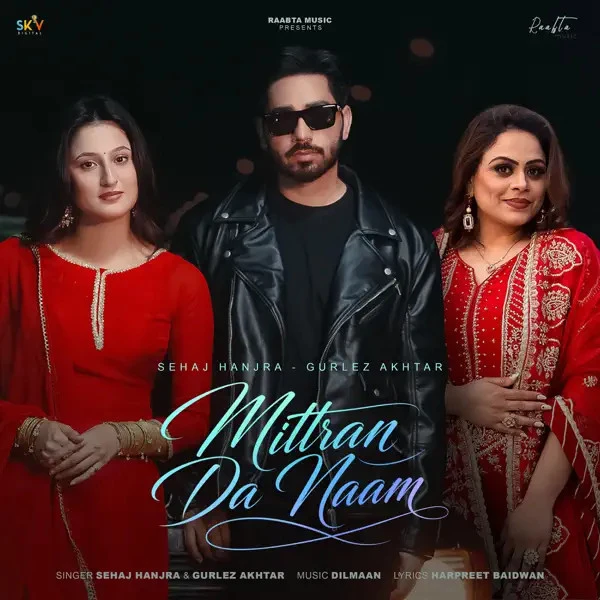 download Mittran Da Naam Sehaj Hanjra, Gurlez Akhtar mp3 song ringtone, Mittran Da Naam Sehaj Hanjra, Gurlez Akhtar full album download