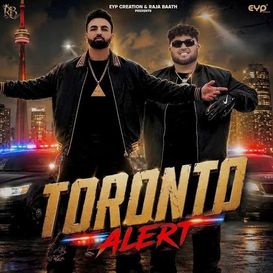 download Toronto Alert Raja Baath mp3 song ringtone, Toronto Alert Raja Baath full album download