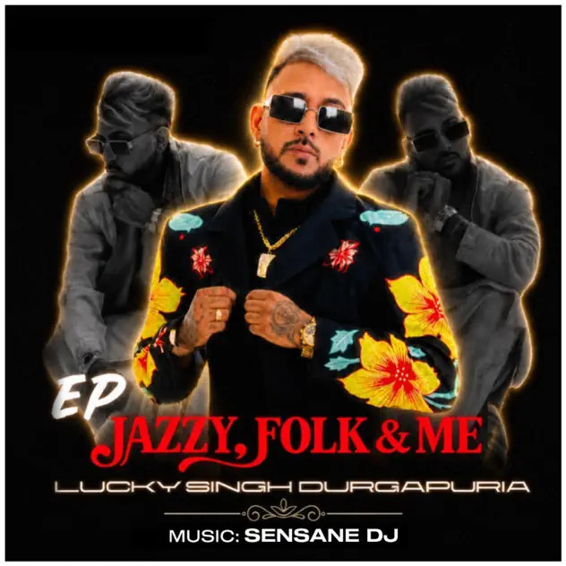 Download Jazzy, Folk & Me - EP Lucky Singh Durgapuria full mp3 album