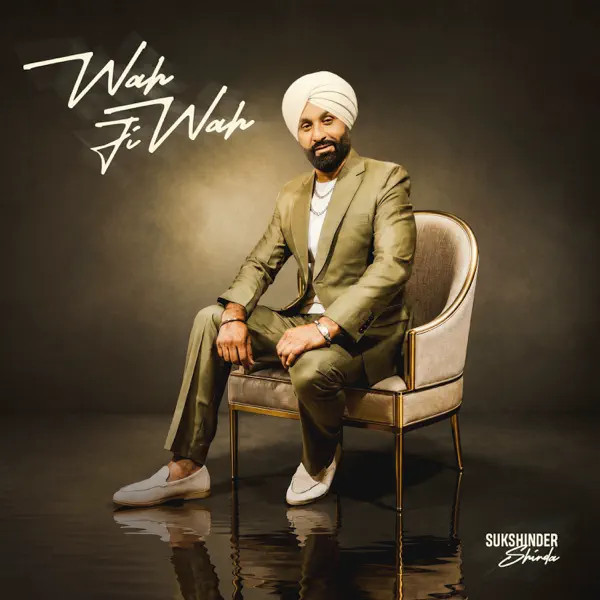 Download Wah Ji Wah - EP Sukshinder Shinda full mp3 album