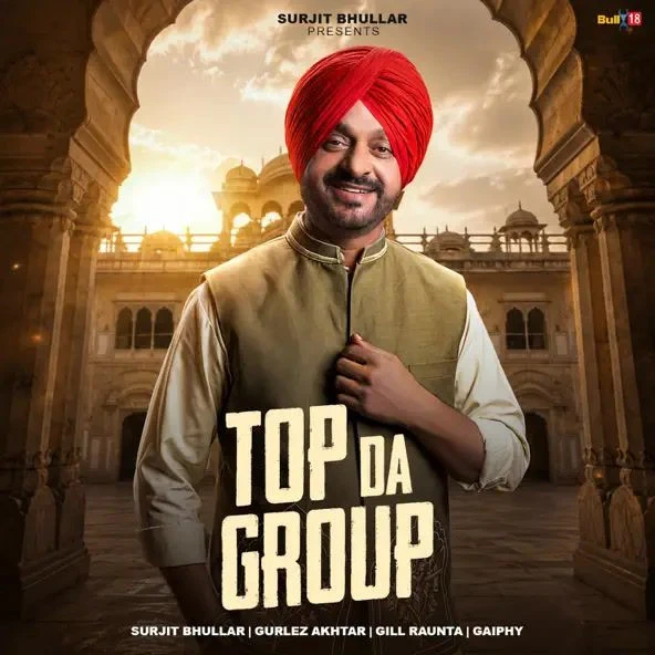 download Top Da Group Surjit Bhullar, Gurlez Akhtar mp3 song ringtone, Top Da Group Surjit Bhullar, Gurlez Akhtar full album download