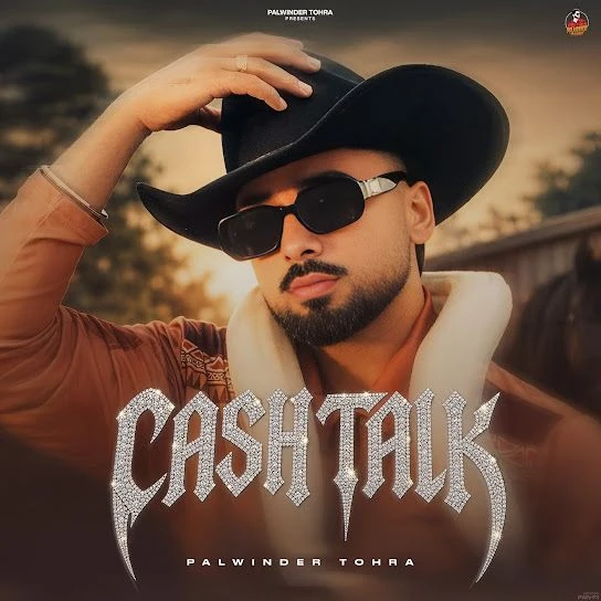 download Cash Talk Palwinder Tohra mp3 song ringtone, Cash Talk Palwinder Tohra full album download