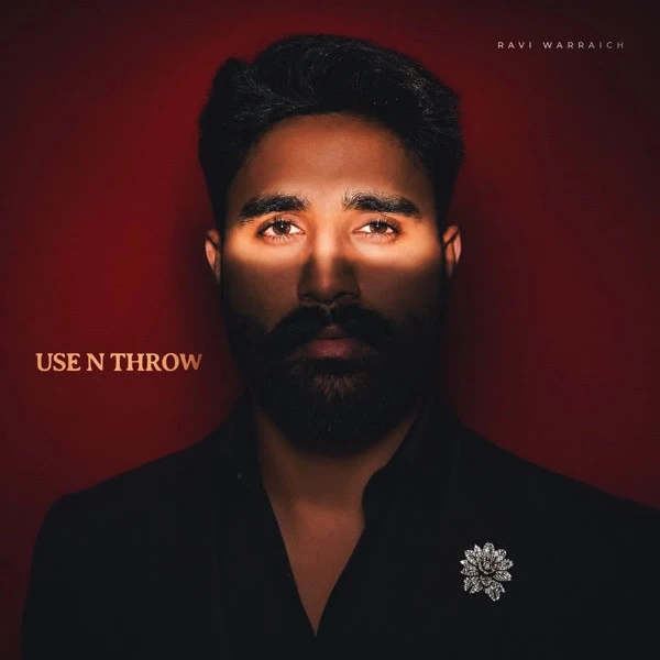 download Use n Throw Ravi Warraich mp3 song ringtone, Use n Throw Ravi Warraich full album download