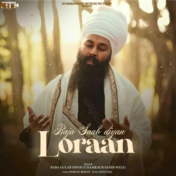 download Raja Saab Diyan Loraan Baba Gulab Singh Ji mp3 song ringtone, Raja Saab Diyan Loraan Baba Gulab Singh Ji full album download