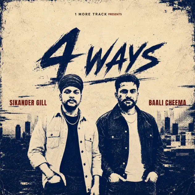 Download 4 Ways - EP Sikander Gill full mp3 album