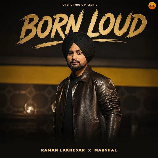 download Born Loud Raman Lakhesar mp3 song ringtone, Born Loud Raman Lakhesar full album download