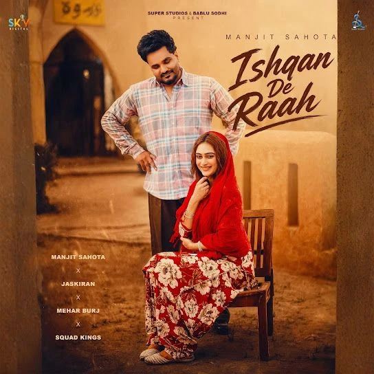 download Ishqan De Raah Manjit Sahota, Jaskiran mp3 song ringtone, Ishqan De Raah Manjit Sahota, Jaskiran full album download