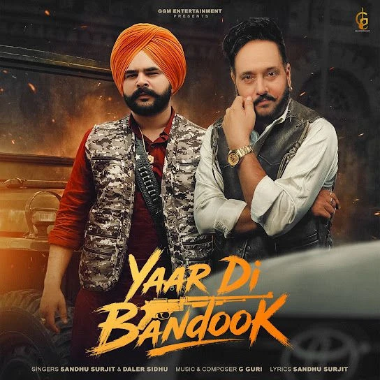 download Yaar Di Bandook Sandhu Surjit, Daler Sidhu mp3 song ringtone, Yaar Di Bandook Sandhu Surjit, Daler Sidhu full album download