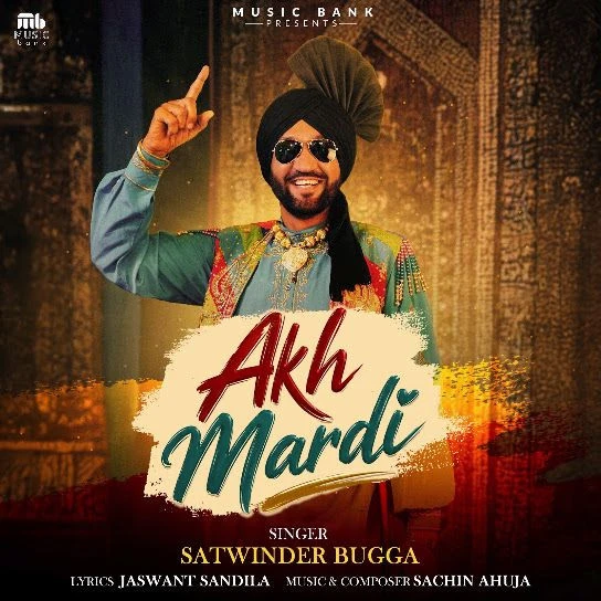 download Akh Mardi Satwinder Bugga mp3 song ringtone, Akh Mardi Satwinder Bugga full album download