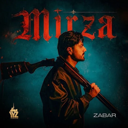 download MIRZA Zabar mp3 song ringtone, MIRZA Zabar full album download