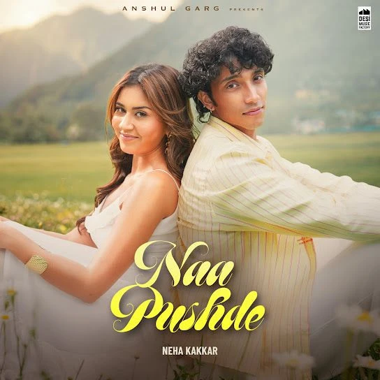 download Naa Pushde Neha Kakkar mp3 song ringtone, Naa Pushde Neha Kakkar full album download