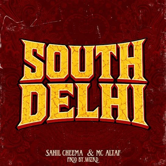 download South Delhi Sahil Cheema, Mc Altaf mp3 song ringtone, South Delhi Sahil Cheema, Mc Altaf full album download