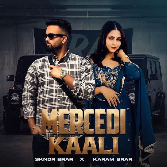 download Mercedi kaali Skndr Brar, Karam Brar mp3 song ringtone, Mercedi kaali Skndr Brar, Karam Brar full album download