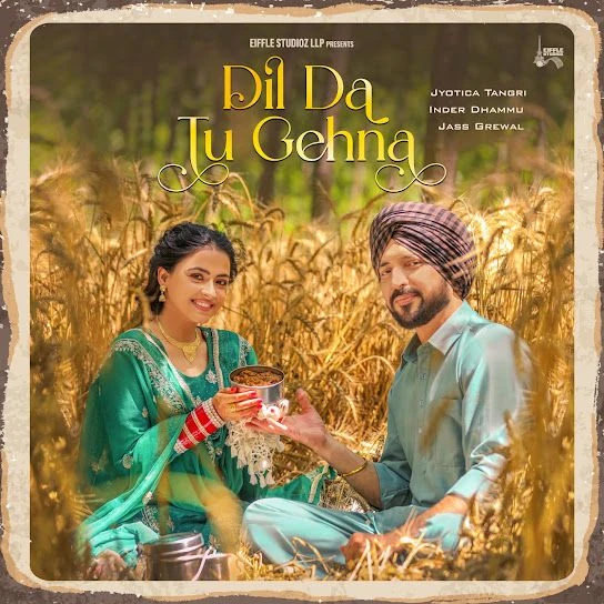 download Dil Da Tu Gehna Jyotica Tangri mp3 song ringtone, Dil Da Tu Gehna Jyotica Tangri full album download