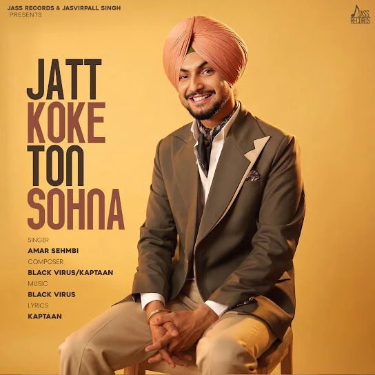 download Jatt Koke Ton Sohna Amar Sehmbi mp3 song ringtone, Jatt Koke Ton Sohna Amar Sehmbi full album download