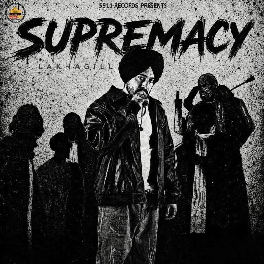 download Days Lakha Gill mp3 song ringtone, Supremacy - EP Lakha Gill full album download