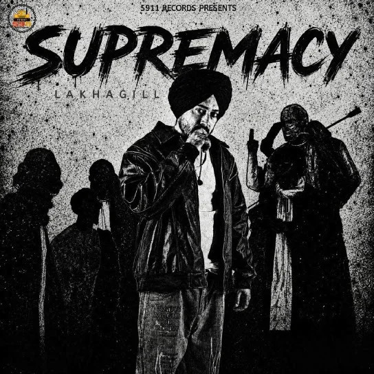 Download Supremacy - EP Lakha Gill full mp3 album