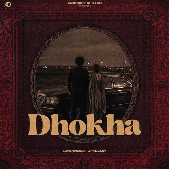 download Dhokha Amrinder Dhillon mp3 song ringtone, Dhokha Amrinder Dhillon full album download