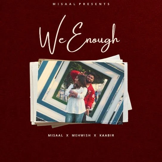 download We Enough Misaal mp3 song ringtone, We Enough Misaal full album download