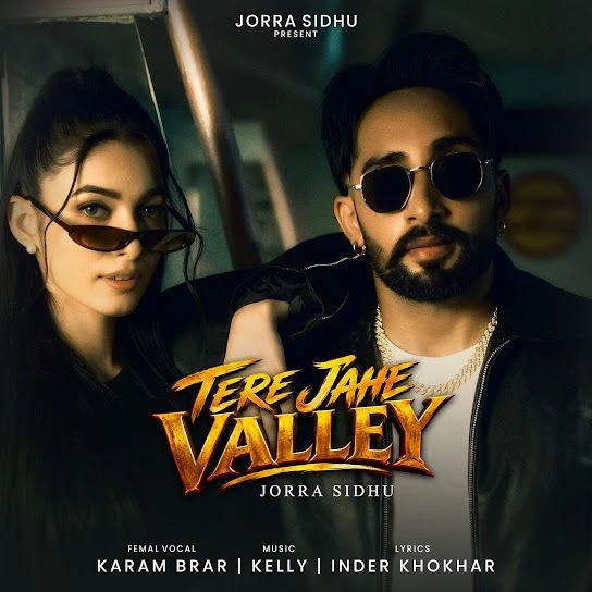 download Tere Jahe Valley Jorra Sidhu, Karam Brar mp3 song ringtone, Tere Jahe Valley Jorra Sidhu, Karam Brar full album download