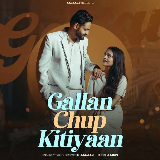 download Gallan Chup Kitiyaan Aagaaz mp3 song ringtone, Gallan Chup Kitiyaan Aagaaz full album download