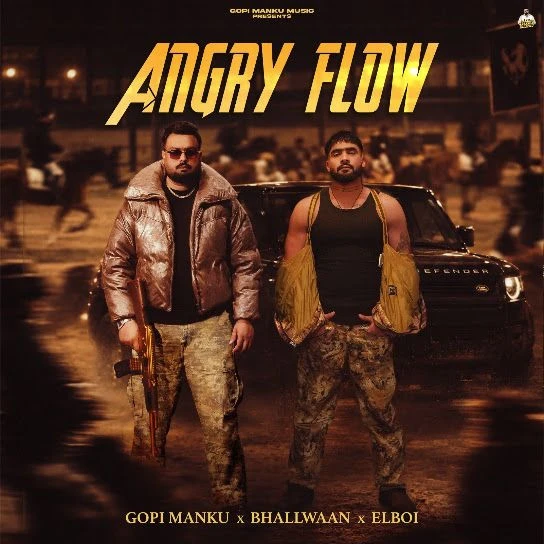download Angry Flow Gopi Manku, Bhalwaan mp3 song ringtone, Angry Flow Gopi Manku, Bhalwaan full album download