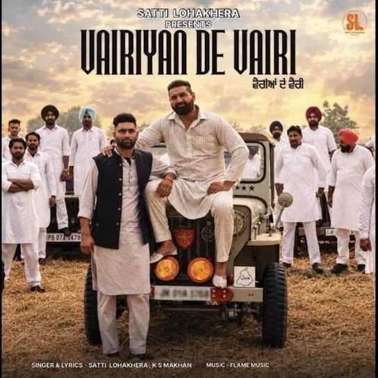 download Vairiyan De Vairi KS Makhan, Satti Lohakhera mp3 song ringtone, Vairiyan De Vairi KS Makhan, Satti Lohakhera full album download