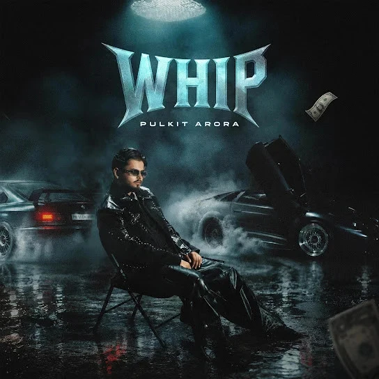 download Whip Pulkit Arora mp3 song ringtone, Whip Pulkit Arora full album download