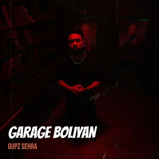 download Garage Boliyan Gupz Sehra mp3 song ringtone, Garage Boliyan Gupz Sehra full album download