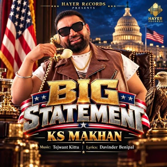 download Big Statement KS Makhan mp3 song ringtone, Big Statement KS Makhan full album download