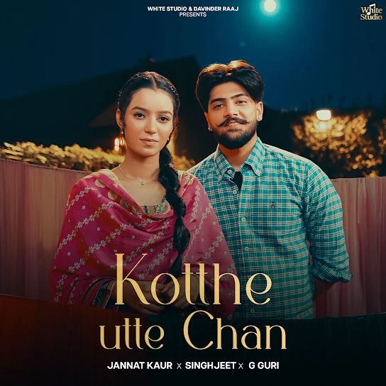 download Kotthe Utte Chan Jannat Kaur mp3 song ringtone, Kotthe Utte Chan Jannat Kaur full album download