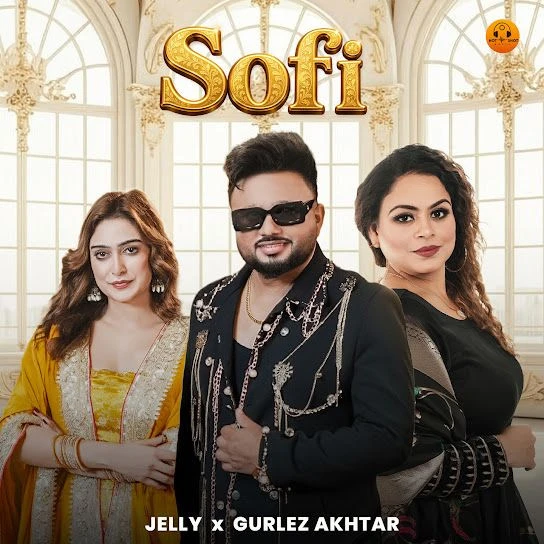 download Sofi Jelly, Gurlez Akhtar mp3 song ringtone, Sofi Jelly, Gurlez Akhtar full album download