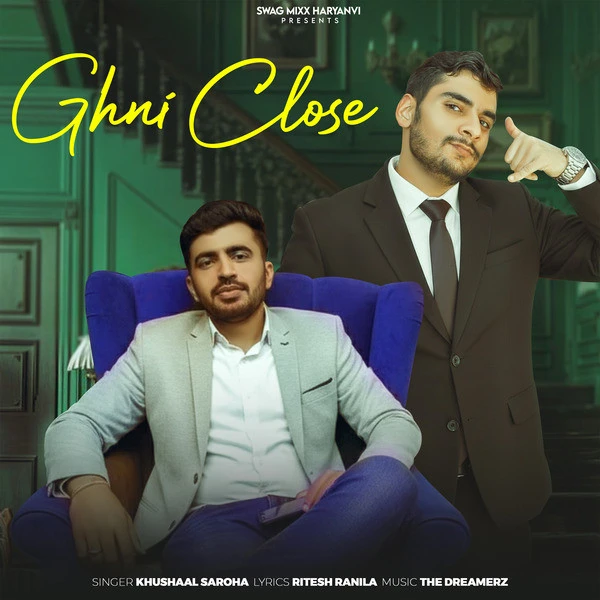 download Ghni Close Khushaal Saroha, Ritesh Ranila mp3 song ringtone, Ghni Close Khushaal Saroha, Ritesh Ranila full album download