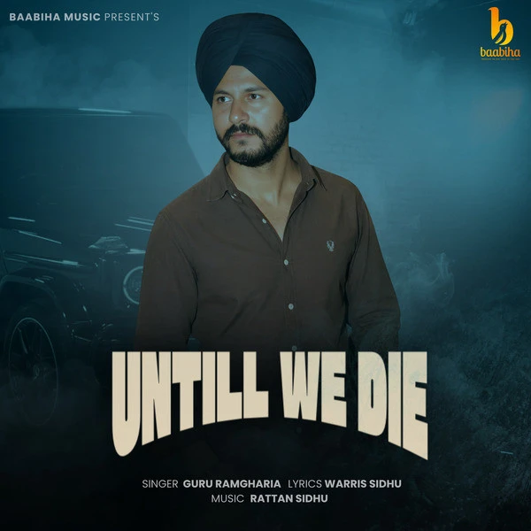 download Untill We Die Guru Ramgharia mp3 song ringtone, Untill We Die Guru Ramgharia full album download