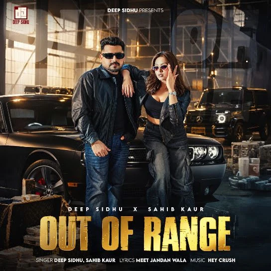 download Out of Range Deep Sidhu, Sahib Kaur mp3 song ringtone, Out of Range Deep Sidhu, Sahib Kaur full album download
