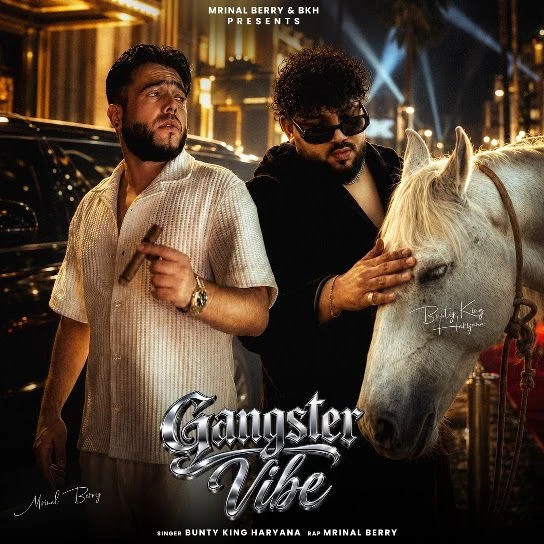 download Gangster Vibe Bunty King Haryana, Mrinal Berry mp3 song ringtone, Gangster Vibe Bunty King Haryana, Mrinal Berry full album download