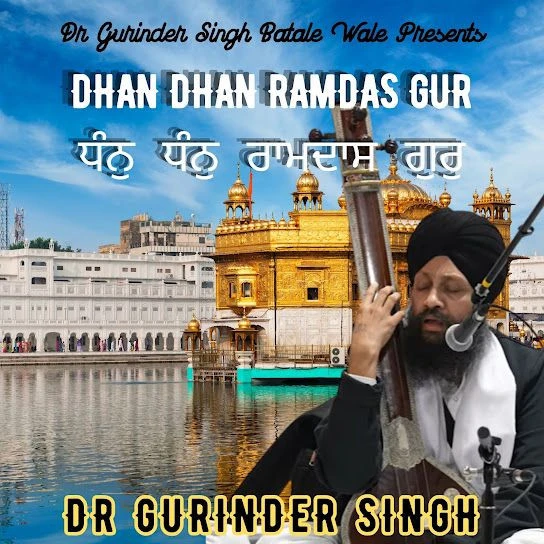 download Dhan Dhan Ramdas Gur DR Gurinder Singh (Batale Wale) mp3 song ringtone, Dhan Dhan Ramdas Gur DR Gurinder Singh (Batale Wale) full album download