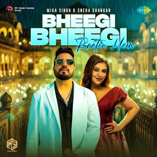 download Bheegi Bheegi Raaton Mein Mika Singh, Sneha Shankar mp3 song ringtone, Bheegi Bheegi Raaton Mein Mika Singh, Sneha Shankar full album download