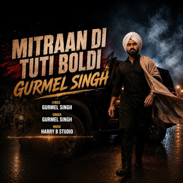 download Mitraan di tuti boldi Gurmel Singh mp3 song ringtone, Mitraan di tuti boldi Gurmel Singh full album download