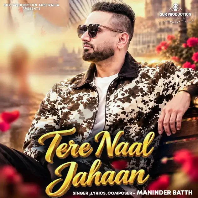 download Tere Naal Jahaan Maninder Batth mp3 song ringtone, Tere Naal Jahaan Maninder Batth full album download